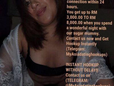 HOOKUP WITH RICH SUGAR MUMMY IN MALAYSIA AND SINGAPORE..CONTACT US NOW ON (Telegram: MyAsiadatinghookups)